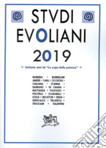 Studi evoliani 2019. Settanta anni de «Lo yoga della potenza» libro di De Turris G. (cur.); Scarabelli A. (cur.); Sessa G. (cur.)