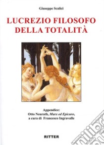 Lucrezio filosofo della totalità libro di Scalici Giuseppe