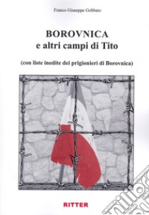 Borovnica libro di Gobbato Franco Giuseppe