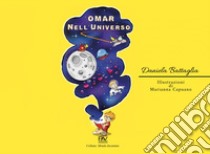 Omar nell'universo libro di Battaglia Daniela