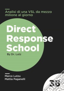 Analisi di una VSL da mezzo milione al giorno libro di Lutzu Marco; Paganelli Mattia