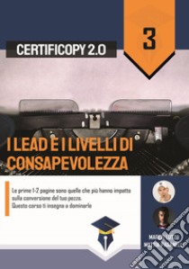 I livelli di consapevolezza. Le prime 1-2 pagine sono quelle che più hanno impatto sulla conversione del tuo pezzo. Questo corso ti insegna a dominarle libro di Lutzu Marco; Paganelli Mattia