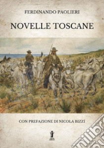 Novelle toscane libro di Paolieri Ferdinando