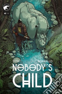 Nobody's child. Vol. 2 libro di Rosi Massimo