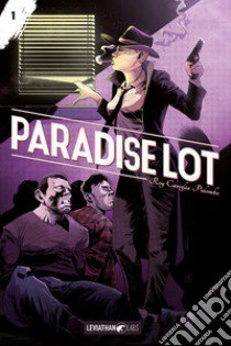 Paradise Lot. Vol. 1 libro di Roy Niccolò; Caviglia Daniele; Palombo Lorenzo