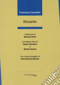 Discanto libro di Sassetto Francesco