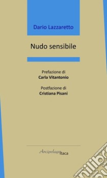 Nudo sensibile libro di Lazzaretto Dario