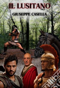 Il lusitano libro di Casella Giuseppe