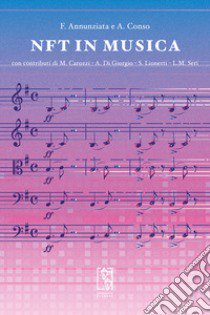 NFT in musica libro di Annunziata Filippo; Conso Andrea