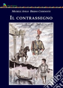 Il contrassegno libro di Avigo Michele; Codenotti Bruno