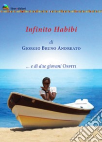 Infinito Habibi libro di Andreato Giorgio Bruno