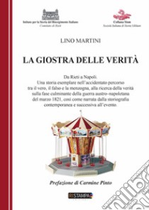 La giostra delle verità libro di Martini Lino