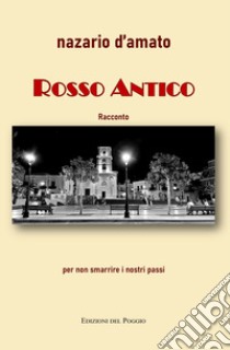 Rosso antico libro di D'Amato Nazario