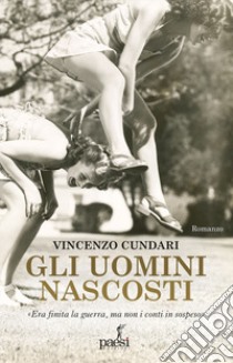 Gli uomini nascosti libro di Cundari Vincenzo