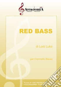 Red bass per clarinetto basso. Spartito libro di Luka Lodi