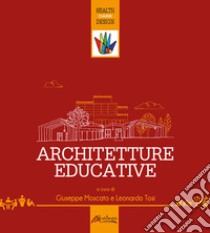 Architetture educative libro di Moscato G. (cur.); Tosi L. (cur.)
