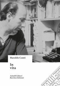 In vita libro di Conti Haroldo