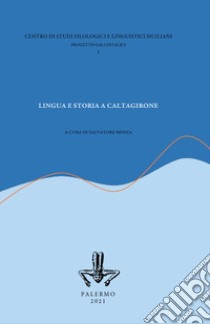 Lingua e storia a Caltagirone libro di Menza S. (cur.)