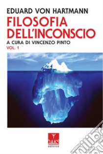 Filosofia dell'inconscio libro di Hartmann Eduard von; Pinto V. (cur.)