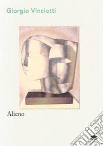 Alieno libro di Vinciotti Giorgio