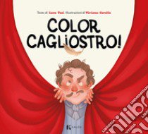 Color Cagliostro! libro di Tosi Luca