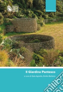 Il Giardino Pantesco. Quaderno. Vol. 3 libro di Barbera E. (cur.); Agnello G. (cur.)