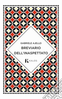 Breviario dell'inaspettato libro di Ajello Gabriele