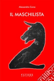 Il maschilista libro di Corso Alessandro