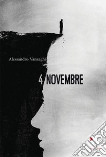 4 novembre libro di Vanzaghi Alessandro