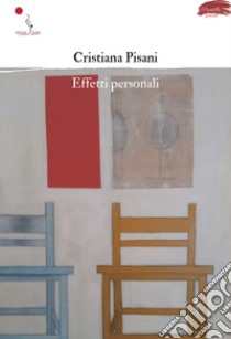 Effetti personali. Nuova ediz. libro di Pisani Cristiana