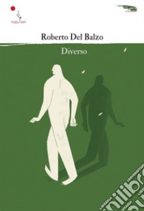 Diverso libro di Del Balzo Roberto