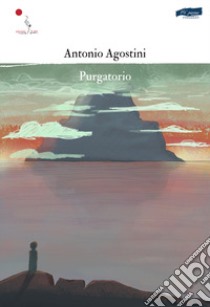 Purgatorio libro di Agostini Antonio