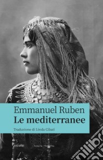 Le mediterranee libro di Ruben Emmanuel