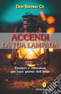 Accendi la tua lampada libro di Cò Beppino