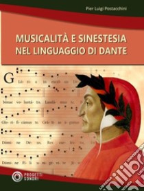 Musicalità e sinestesia nel linguaggio di Dante libro di Postacchini P. Luigi