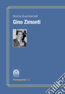 Gino Zimonti libro di Guarnaschelli Norma