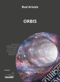 Orbis libro di Ariosis Bud