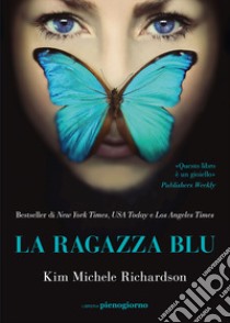 La ragazza blu libro di Richardson Kim Michele