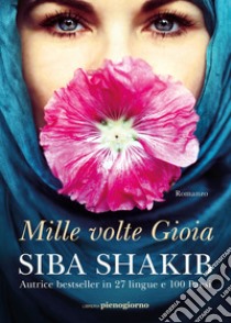 Mille volte Gioia libro di Shakib Siba