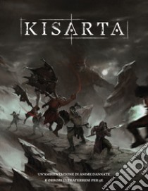 Kisarta. Un'ambientazione di anime dannate e orrori ultraterreni per 5E libro