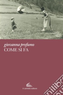 Come si fa libro di Profumo Giovanna