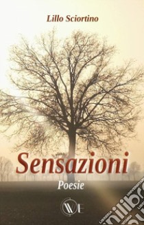 Sensazioni libro di Sciortino Lillo