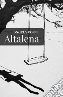 Altalena libro di Volpe Angela