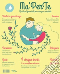 Ma'PerTe. Rivista al femminile tra scienza e creatività libro