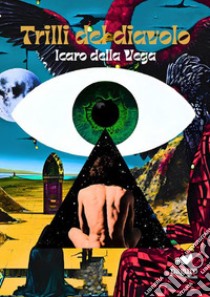 Trilli del diavolo libro di Icaro della Vega