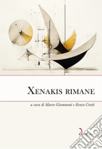 Xenakis rimane libro di Giommoni M. (cur.); Cresti R. (cur.)