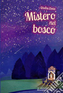 Mistero nel bosco libro di Zoso Giulia