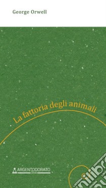 La fattoria degli animali libro di Orwell George