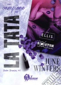 Un campione per la tata. Boston Brawlers. Vol. 3 libro di Winters June