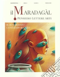 Il Maradagàl. Pensiero lettere arti (2021). Vol. 6: Il bovarismo contemporaneo libro